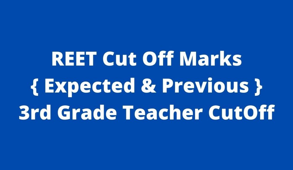 REET Cut Off Marks Expected Previous 3rd Grade Teacher CutOff 1024x597 2